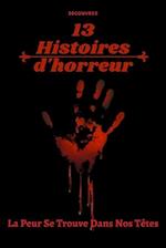 13 Histoires d'horreur