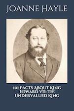 101 Facts About King Edward VII