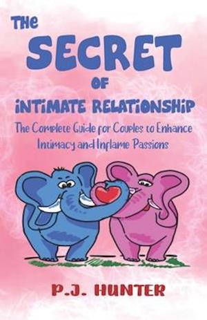 The Secrets of Intimate Relationship