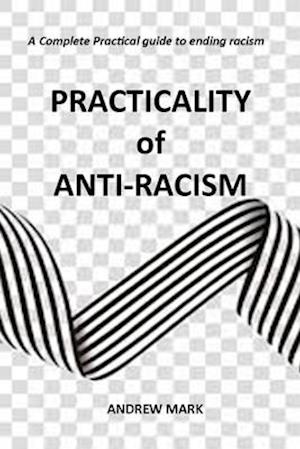 Practicality of Anti-racism