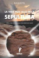 La Vida Más Allá de la Sepultura