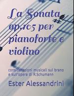 La Sonata op.105 per pianoforte e violino