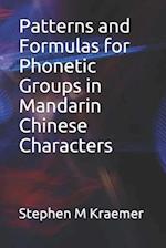 Patterns and Formulas for Phonetic Groups in Mandarin Chinese Characters