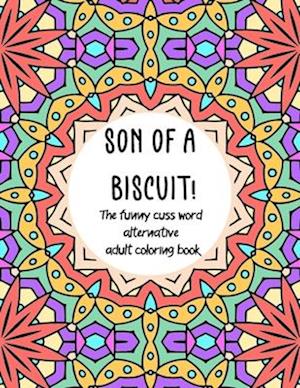 Son of a Biscuit!