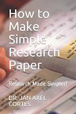 How to Make Simple Research Paper