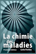 La Chimie Des Maladies