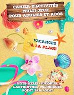 Cahier d'Activités Multi-Jeux pour Adultes et Ados - Vacances à la plage