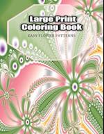 Large Print Coloring Book Easy Flower Patterns