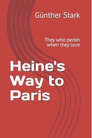 Heine's Way to Paris