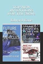 TOP NEW INVENTIONS FOR THE 2020's
