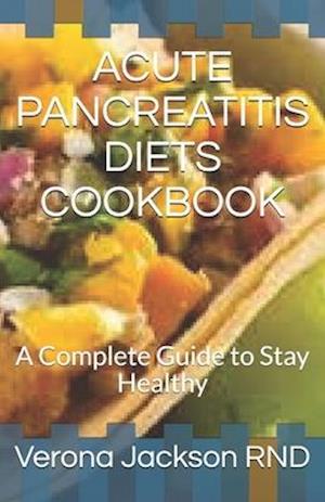 Acute Pancreatitis Diets Cookbook