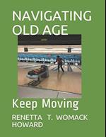 Navigating Old Age