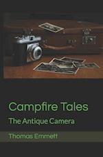 Campfire Tales: The Antique Camera 