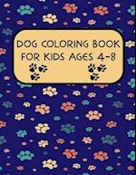 Dog Coloring Book For Kids Ages 4-8