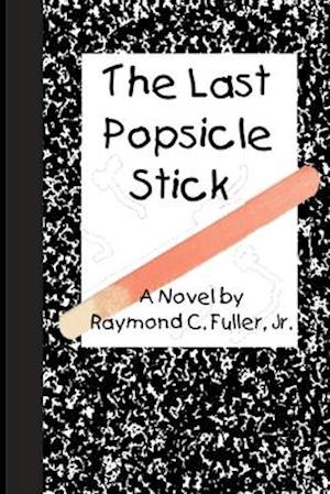 The Last Popsicle Stick