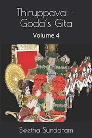 Thiruppavai - Goda's Gita: Volume 4