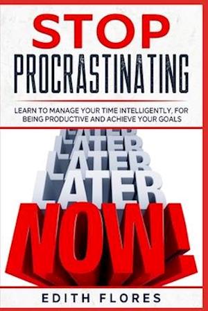 Stop Procrastinating