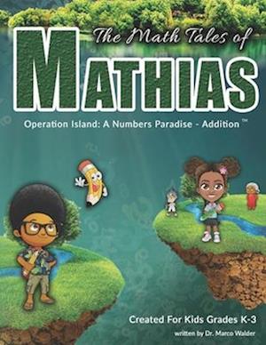 The Math Tales of Mathias