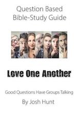 Question-based Bible Study Guide -- Love One Another