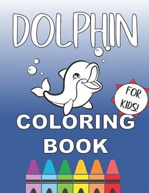 Dolphin Coloring Book for Kids