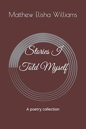 Stories I Told Myself