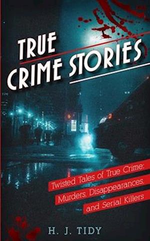 True Crime Stories