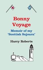 Bonny Voyage: A memoir of my Scottish Sojourn 
