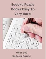 Sudoku Puzzle Books Easy to Very Hard