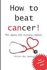 How to beat cancer