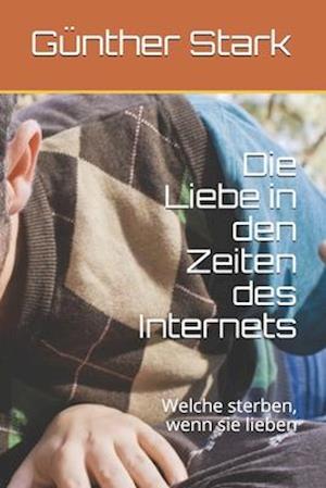 Die Liebe in den Zeiten des Internets