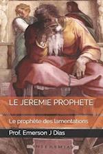 Le Jeremie Prophete