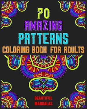 70 amazing patterns coloring book for adults beautiful mandalas