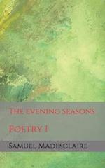 The evening seasons