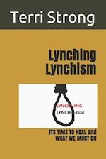Lynching Lynchism