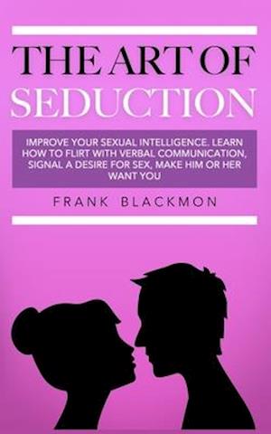 The Art of Seduction