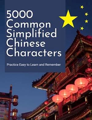 5000 Common Simplified Chinese Characters Practice Easy to Learn and Remember