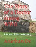 The Story of a Doctor during WWII