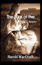 The Lure of the Mask Illustrated