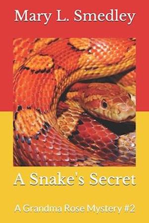 A Snake's Secret: A Grandma Rose Mystery #2