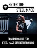 Enter The Steel Mace: Guide For Steel Mace Strength Training 