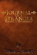 Journal of a Stranger: Volume II: Beginnings 