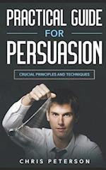 Practical Guide for Persuasion