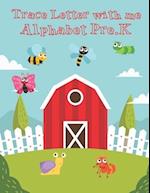 Trace Letter with me Alphabet Pre-K