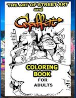 The Art Of Street Art and Graffiti Coloring Book For Adults