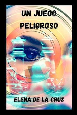 Un Juego Peligroso