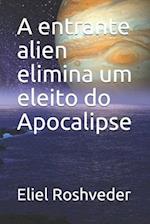 A entrante alien elimina um eleito do Apocalipse