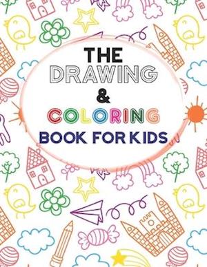 The Drawing & Coloring Book For Kids