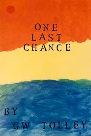 ONE LAST CHANCE . . .: AND THEN THERE WAS NONE