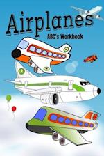 Airplanes ABC's Workbook