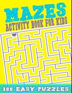 Mazes For Kids 100 Easy Puzzles